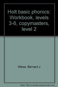 Holt basic phonics: Workbook, levels 3-6, copymasters, level 2