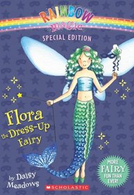 Flora The Dress-Up Fairy (Rainbow Magic)
