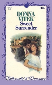 Sweet Surrender (Silhouette Romance, No 176)