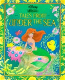 Tales from Under the Sea (Disney Gift Books)
