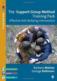 The Support Group Method Training Pack: Effective Anti-Bullying Intervention (Lucky Duck Books)