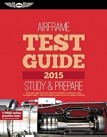 Airframe Test Guide 2015 Book and Tutorial Software Bundle (Fast-Track Test Guides)