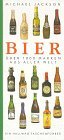 Bier: ber 1000 Marken aus Aller Welt