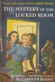The Mystery of the Locked Room (Dana girls, No 7)