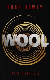 Wool Collector's Edition: Book One of the Silo Series (Silo, 1)