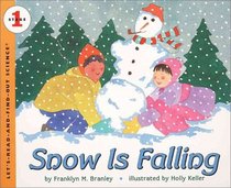 Snow Is Falling (Let's-Read-and-Find-Out Science, Stage 1)