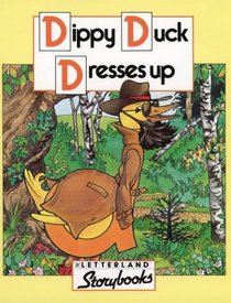 Dippy Duck Dresses Up (Letterland Storybooks)