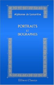 Portraits et biographies (French Edition)