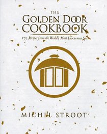 The Golden Door Cookbook