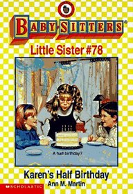 Karen's Half Birthday (Baby-Sitters Little Sister)