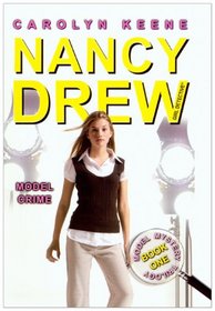 Model Crime (Turtleback School & Library Binding Edition) (Nancy Drew: Girl Detective (Tb))