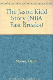 The Jason Kidd Story (NBA Fast Breaks)