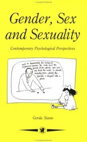 Gender, Sex, and Sexuality: Contemporary Psychological Perspectives (Contemporary Psychology Series)