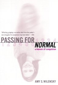Passing for Normal: A Memoir of Compulsion