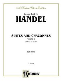 Suites and Chaconnes, Vol 2 (Kalmus Edition)