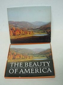 The beauty of America;: Our heritage and destiny in great words and photographs (Hallmark crown editions)
