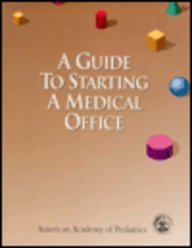 A Guide To Starting A Medical Office