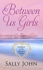 Between Us Girls (Thorndike Press Large Print Christian Fiction)