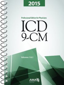 ICD-9-CM 2015 for Physicians, Volumes 1 and 2, Professional Edition