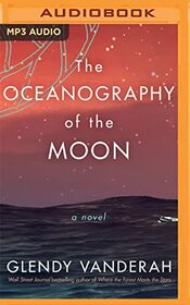 The Oceanography of the Moon: A Novel