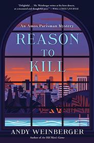 Reason To Kill (Amos Parisman, Bk 2)
