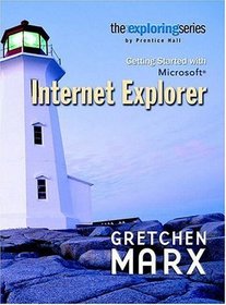 Exploring: Getting Started with Internet Explorer