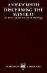 Discerning the Mystery: An Essay on the Nature of Theology (Clarendon Paperbacks)
