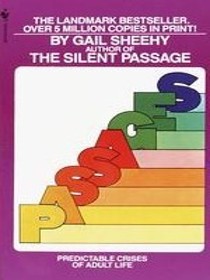 Passages (Predictable Crises of Adult Life)