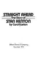 Straight ahead: the story of Stan Kenton