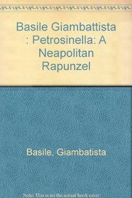 Petrosinella: Neopolitan Rapunzel