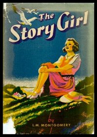 The Story Girl (Story Girl, Bk 1)