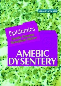 Amebic Dysentery (Epidemics)