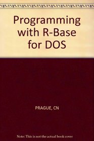 Programming with R-Base for DOS