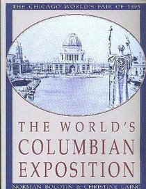 The World's Columbian Exposition: The Chicago World's Fair of 1893