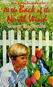 At the Back of the North Wind (George Macdonald Classics for Young Readers)
