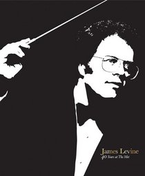 James Levine: 40 Years at the Met