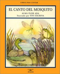 El Canto Del Mosquito / Song of the Teeny-tiny Mosquito (Libros Para Contar (Little Books)) (Spanish Edition)