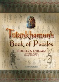 Tutankhamun's Book of Puzzles: Riddles & Enigmas Inspired by the Great Pharaoh