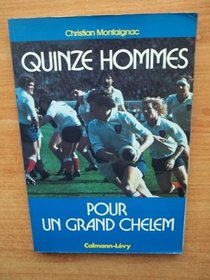 Quinze hommes pour un grand chelem (Medailles d'or) (French Edition)