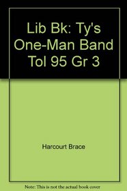 Lib Bk: Ty's One-Man Band Tol 95 Gr 3