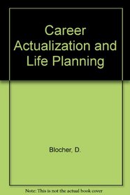 Career Actualization and Life Planning