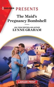The Maid's Pregnancy Bombshell (Cinderella Sisters for Billionaires, Bk 2) (Harlequin Presents, No 4153) (Larger Print)