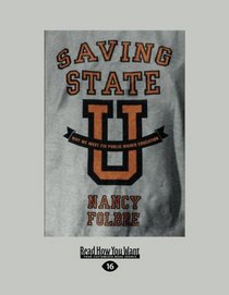 Saving State U: Why We Must Fix Public Higher Education