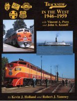 Trackside in the West 1946-1959 with Vincent A. Purn and John A. Knauff (Trackside Series, 73)