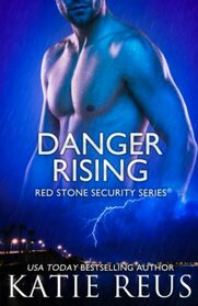 Danger Rising (Red Stone Security Series)