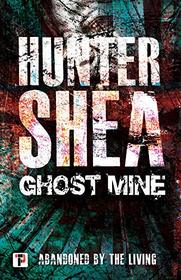 Ghost Mine (Fiction Without Frontiers)