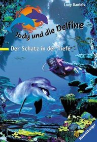 Der Schatz in der Tiefe (Jody und die Delfine #3)