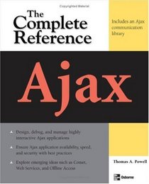 Ajax: The Complete Reference (Complete Reference Series)