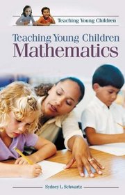 Teaching Young Children Mathematics (Teaching Young Children)