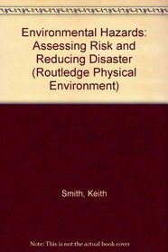 ENVIRONMENTAL HAZARDS CL (Routledge Physical Environment Series)